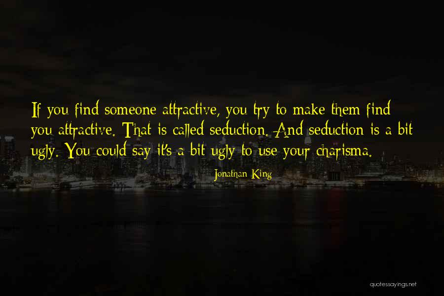 Jauntily Antonym Quotes By Jonathan King Jauntily Antonym Quotes By Jonathan King