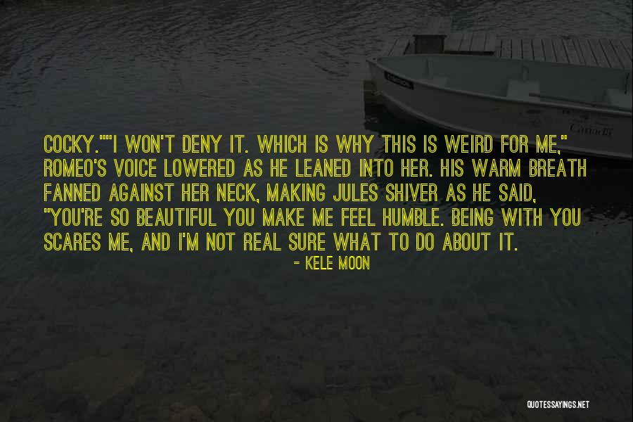 Jaunty Gumption Quotes By Kele Moon Jaunty Gumption Quotes By Kele Moon