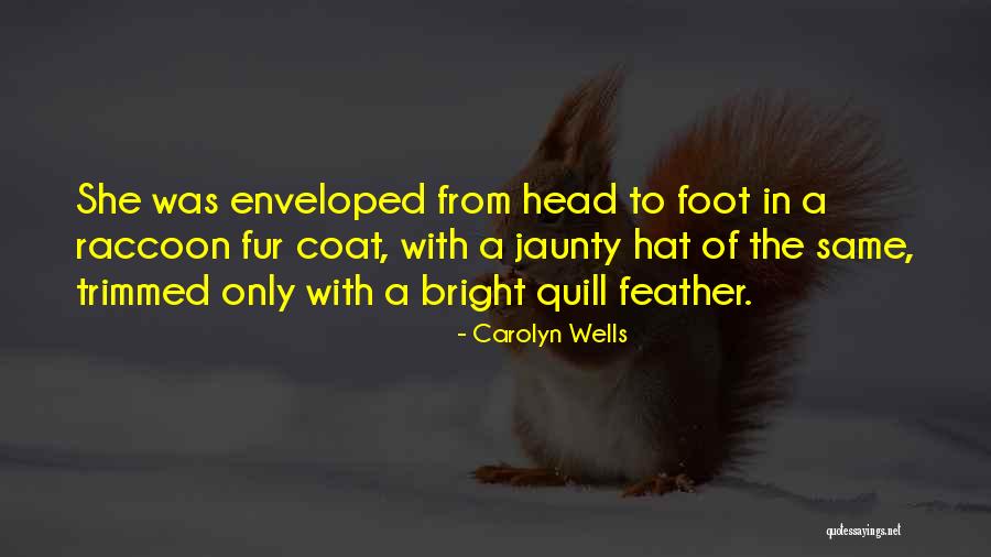 Jaunty Hat Quotes By Carolyn Wells Jaunty Hat Quotes By Carolyn Wells