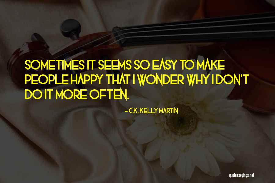 Jaura Quotes By C.K. Kelly Martin Jaura Quotes By C.K. Kelly Martin