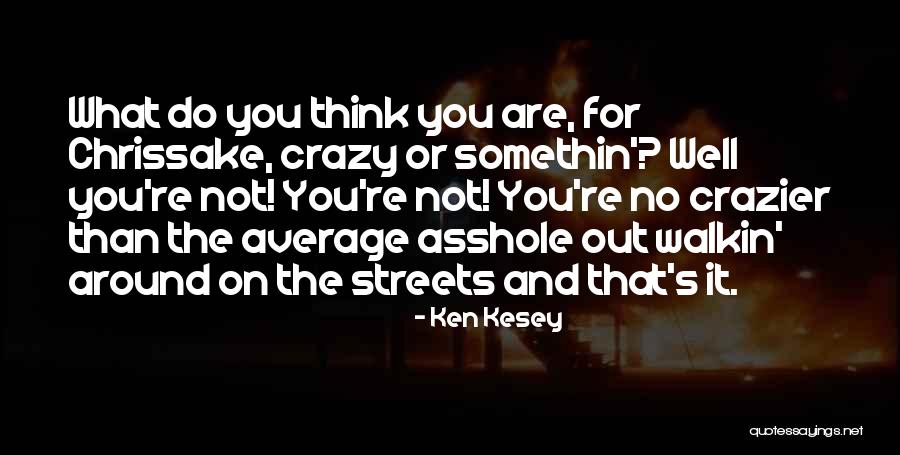 Jaura Quotes By Ken Kesey Jaura Quotes By Ken Kesey