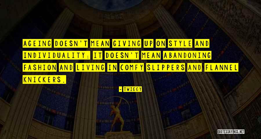 Jausta Quotes By Twiggy Jausta Quotes By Twiggy