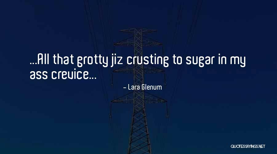 Jausticab Quotes By Lara Glenum Jausticab Quotes By Lara Glenum
