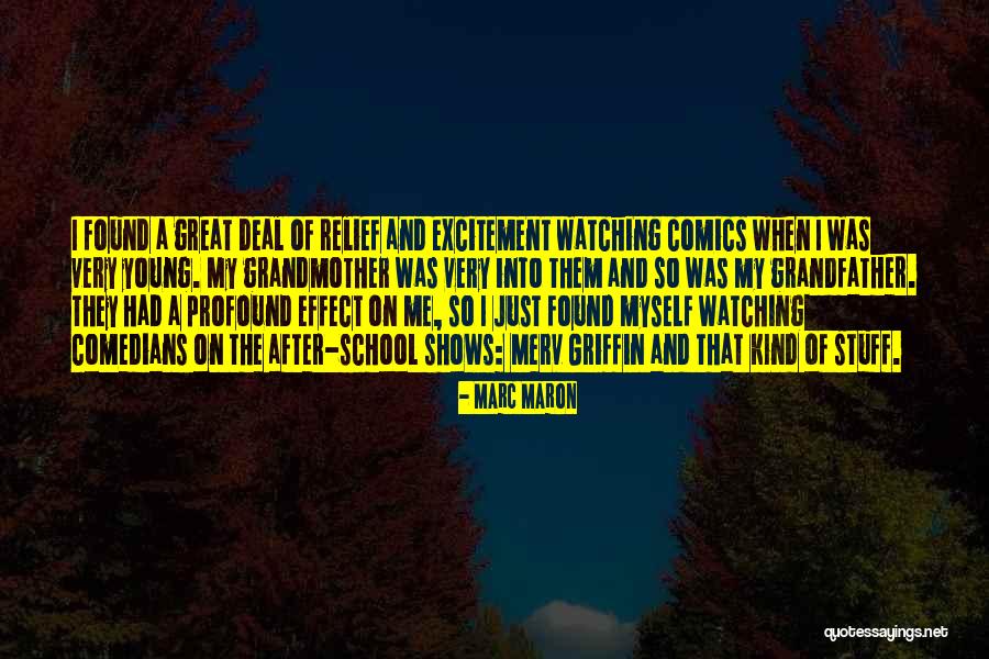 Jautri Dzejoli Quotes By Marc Maron Jautri Dzejoli Quotes By Marc Maron