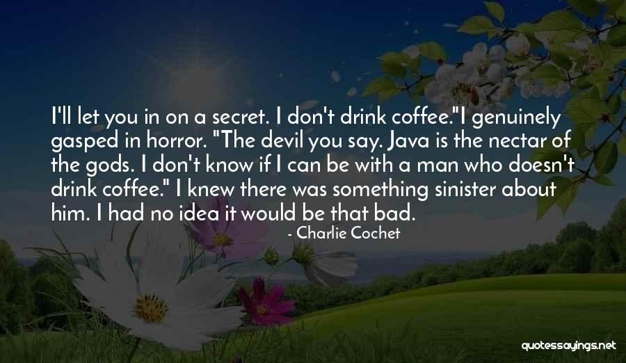 Java Coffee Quotes By Charlie Cochet Java Coffee Quotes By Charlie Cochet