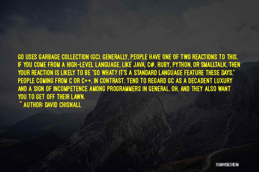 Java Programmers Quotes By David Chisnall