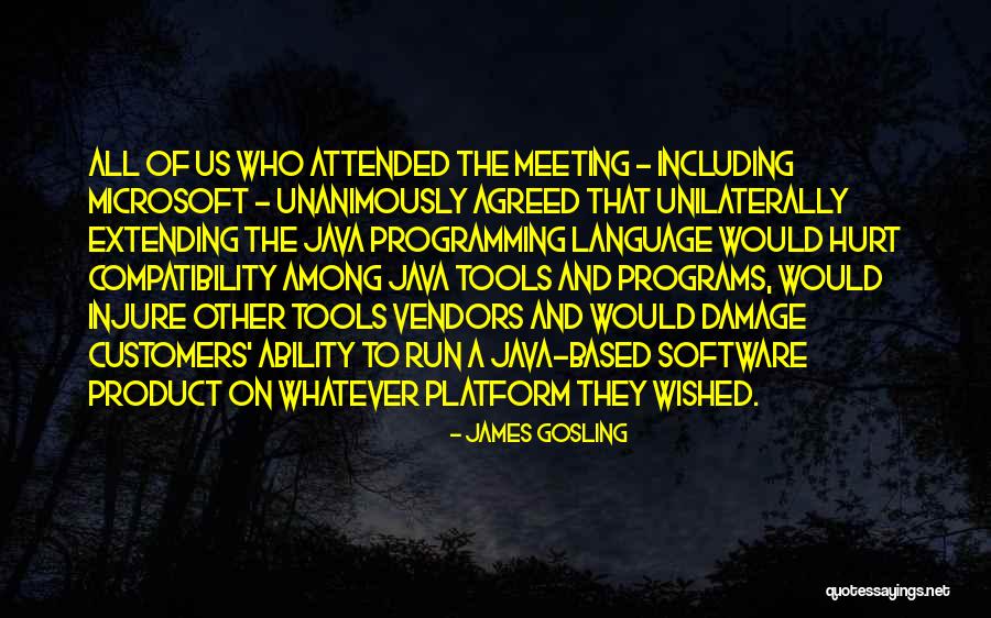 Java Programming Quotes By James Gosling Java Programming Quotes By James Gosling
