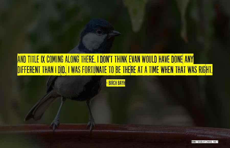 Javaheri Shahram Quotes By Birch Bayh Javaheri Shahram Quotes By Birch Bayh