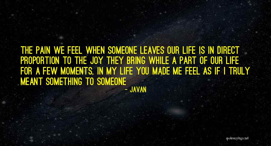 Javan Something To Someone Quotes By Javan