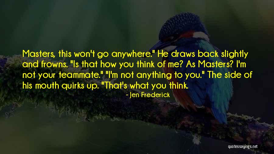 Javaneh Theater Quotes By Jen Frederick Javaneh Theater Quotes By Jen Frederick