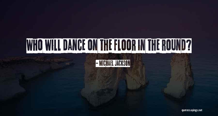 Javelle Beads Quotes By Michael Jackson