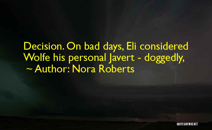 Javert Quotes By Nora Roberts