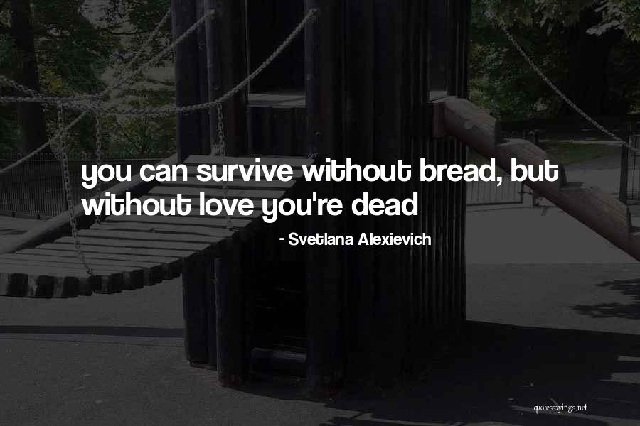 Javid Iqbal Quotes By Svetlana Alexievich Javid Iqbal Quotes By Svetlana Alexievich