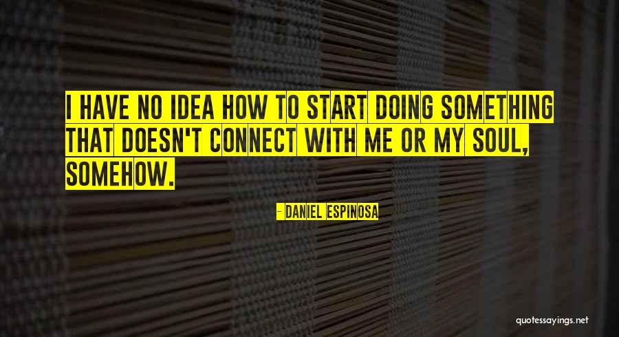 Javidan Dentistry Quotes By Daniel Espinosa Javidan Dentistry Quotes By Daniel Espinosa