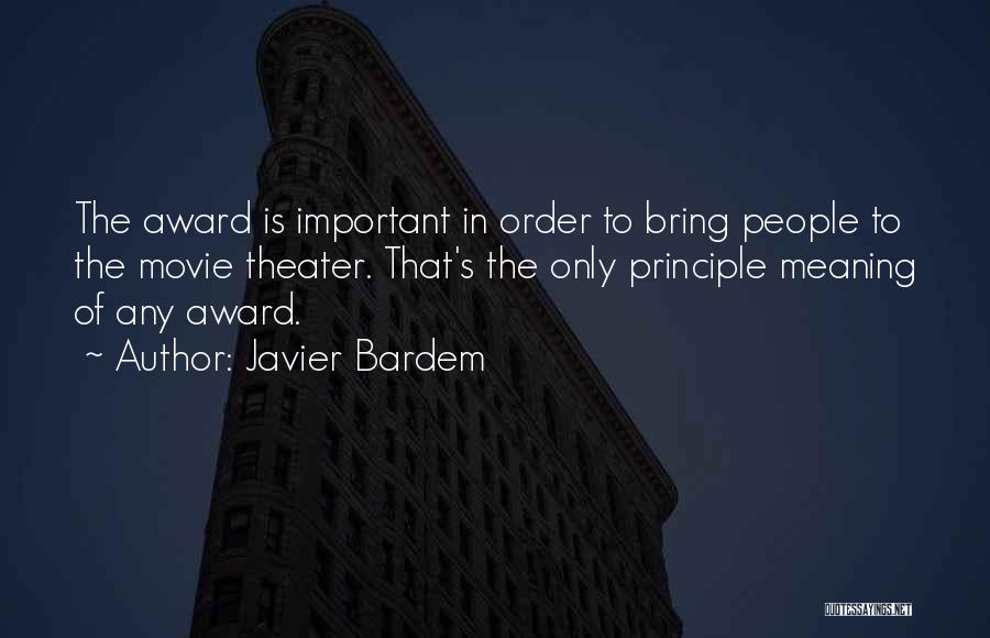 Javier Bardem Movie Quotes By Javier Bardem
