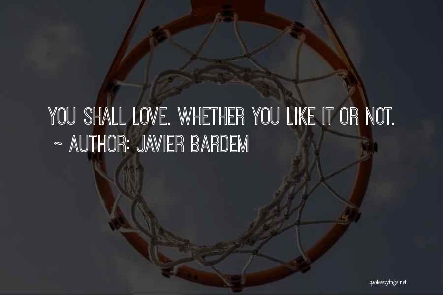 Javier Bardem Quotes 1037453
