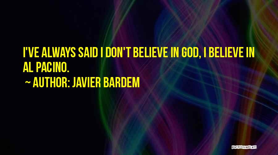 Javier Bardem Quotes 1137676