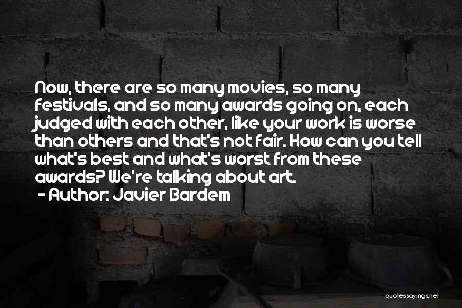 Javier Bardem Quotes 1228615