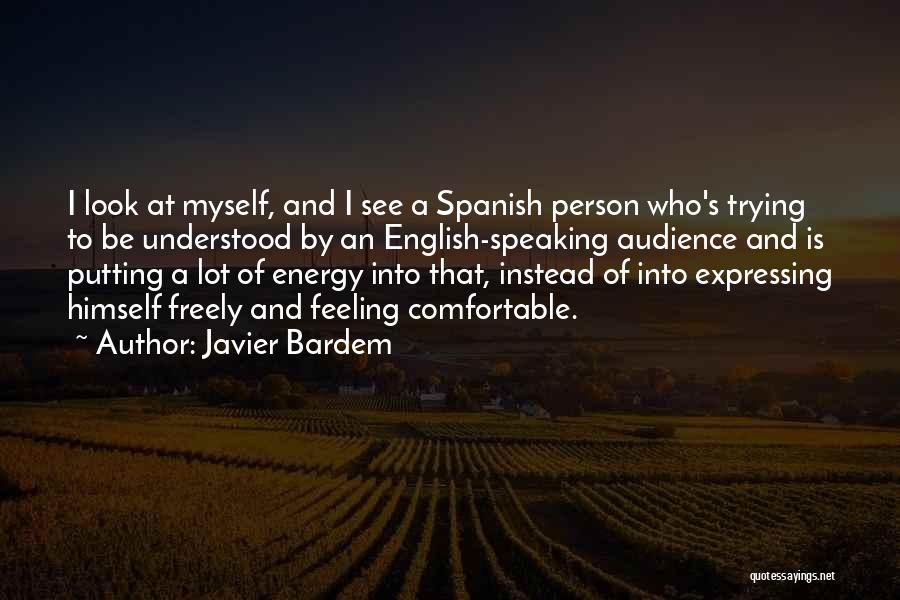 Javier Bardem Quotes 1376439