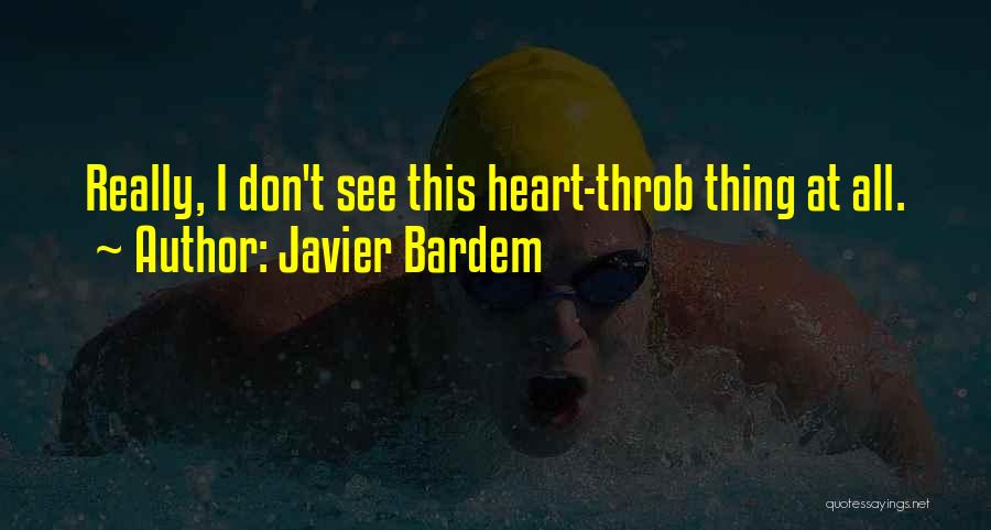 Javier Bardem Quotes 1540818