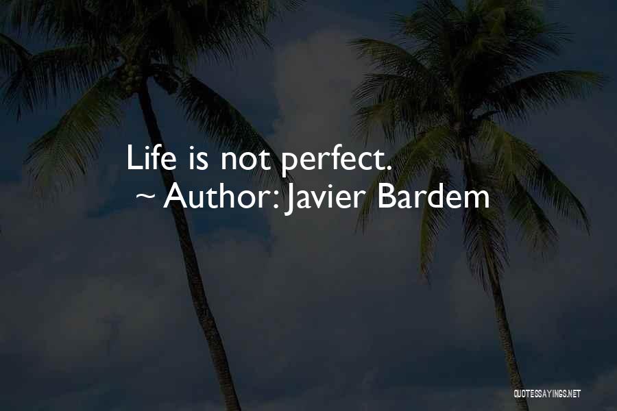 Javier Bardem Quotes 2010835