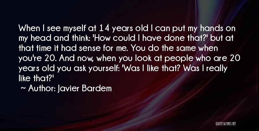 Javier Bardem Quotes 209481