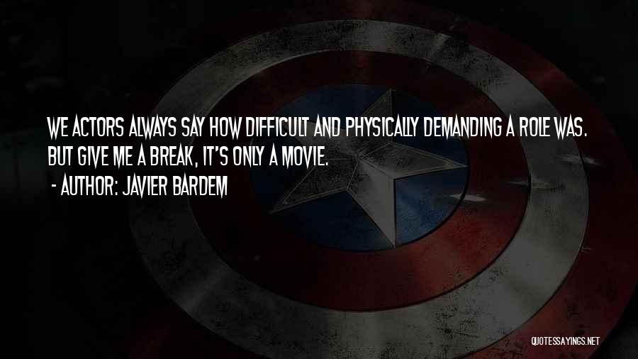 Javier Bardem Quotes 488043