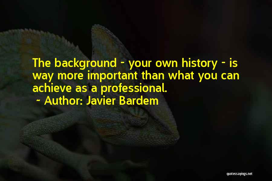 Javier Bardem Quotes 558414