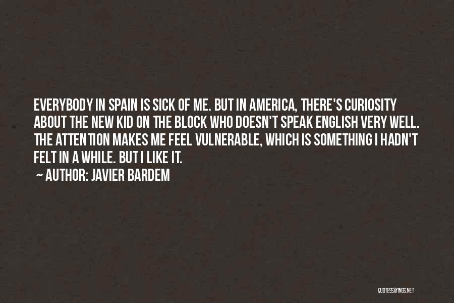 Javier Bardem Quotes 711497