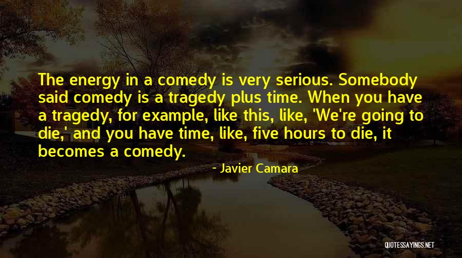 Javier Camara Quotes 215457