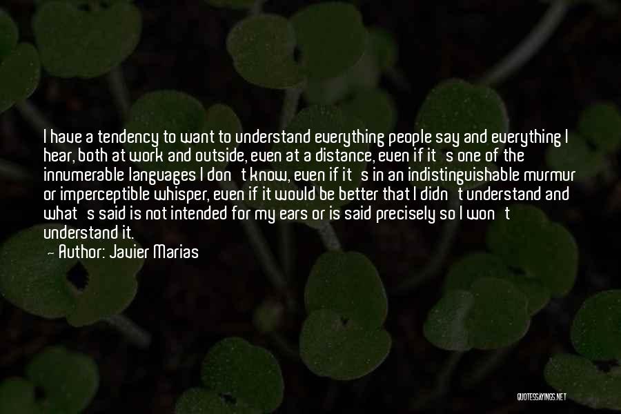 Javier Marias Quotes 1268811
