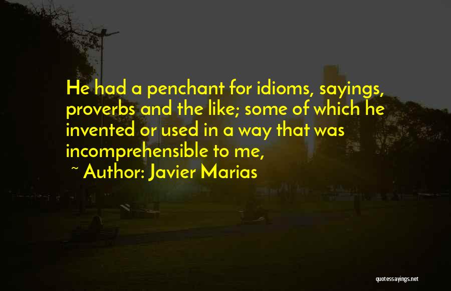 Javier Marias Quotes 1708418