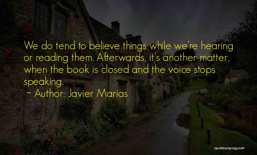 Javier Marias Quotes 334146