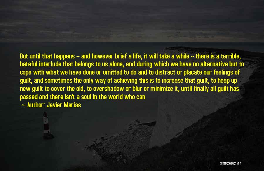 Javier Marias Quotes 460582