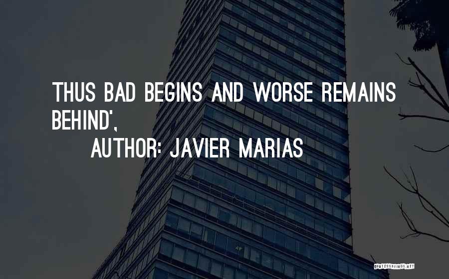 Javier Marias Quotes 462907