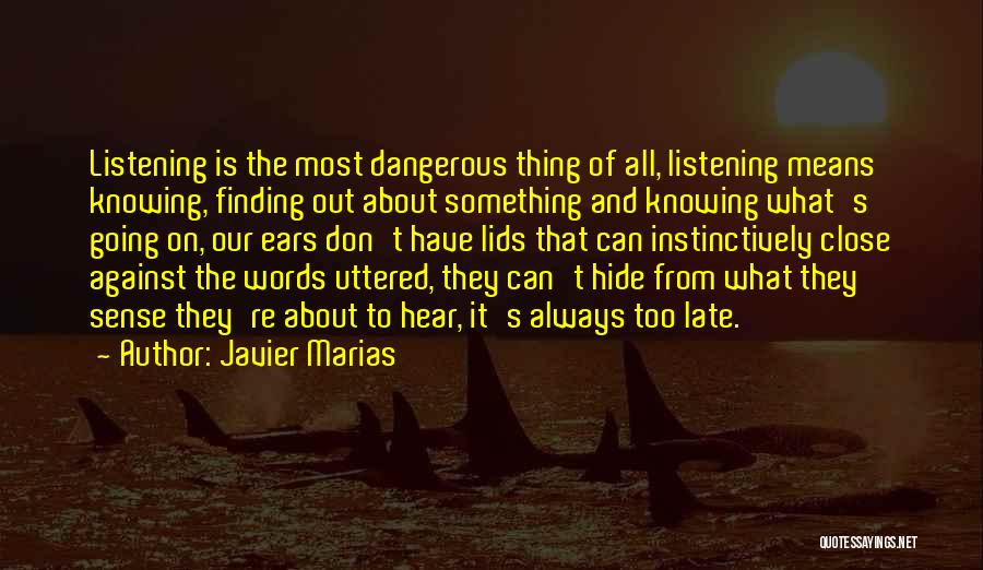 Javier Marias Quotes 863088