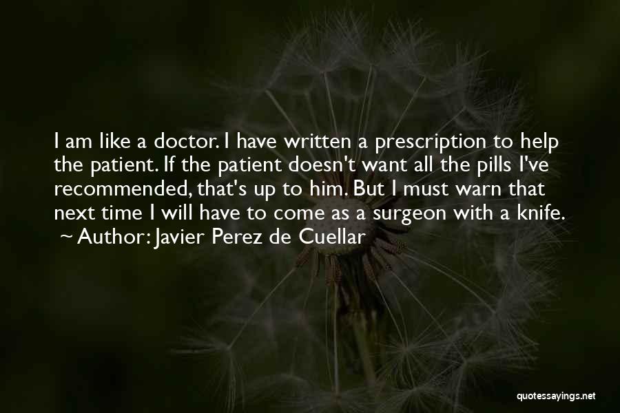 Javier Perez Cuellar Quotes By Javier Perez De Cuellar