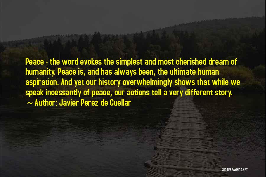 Javier Perez Cuellar Quotes By Javier Perez De Cuellar