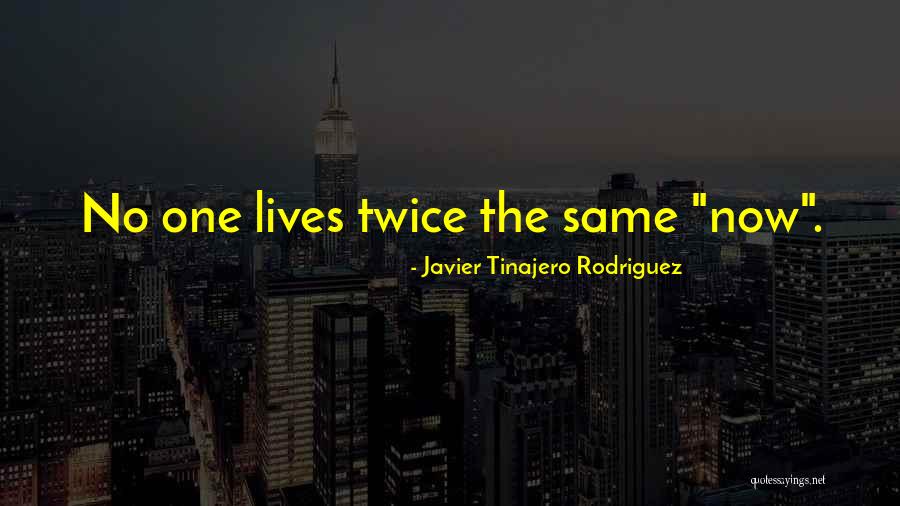 Javier Tinajero Rodriguez Quotes 2122779