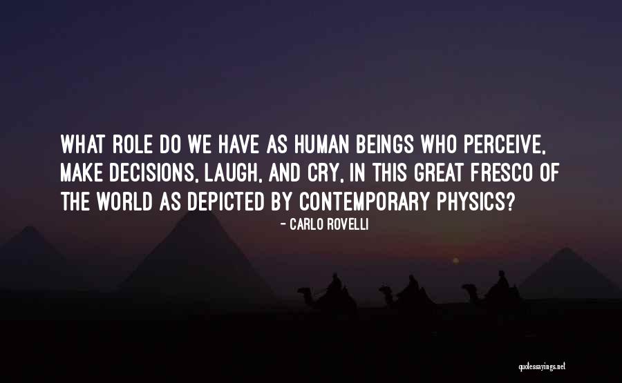 Javiera Acevedo Quotes By Carlo Rovelli Javiera Acevedo Quotes By Carlo Rovelli