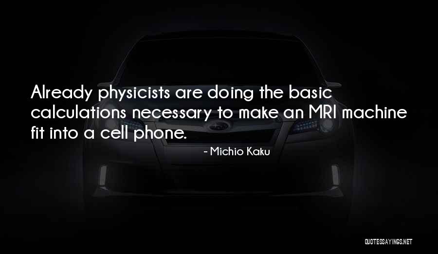 Javiers Restaurant Quotes By Michio Kaku Javiers Restaurant Quotes By Michio Kaku