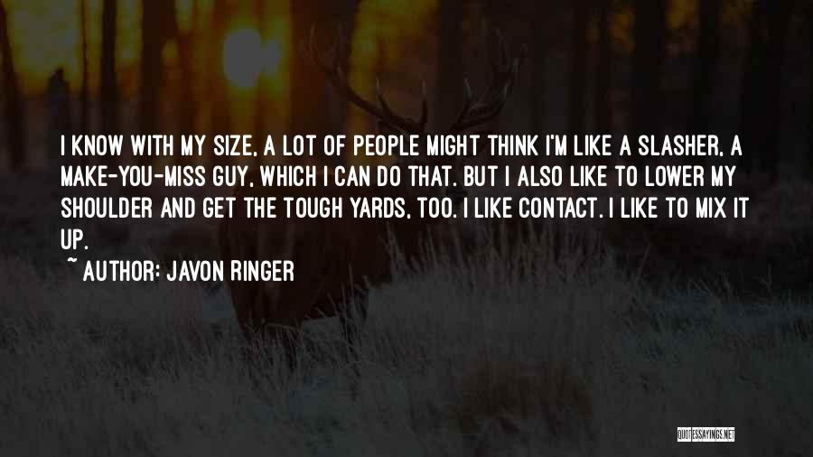 Javon Ringer Quotes 924880