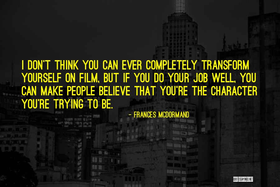 Javorek Logging Quotes By Frances McDormand Javorek Logging Quotes By Frances McDormand
