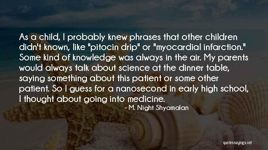 Javornik Quotes By M. Night Shyamalan Javornik Quotes By M. Night Shyamalan