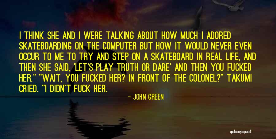 Javorskyfried Quotes By John Green
