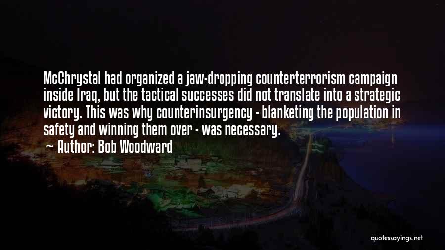 Jaw Dropping Quotes By Bob Woodward