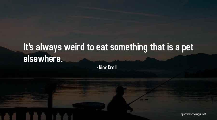 Jaw Surgery Quotes By Nick Kroll Jaw Surgery Quotes By Nick Kroll