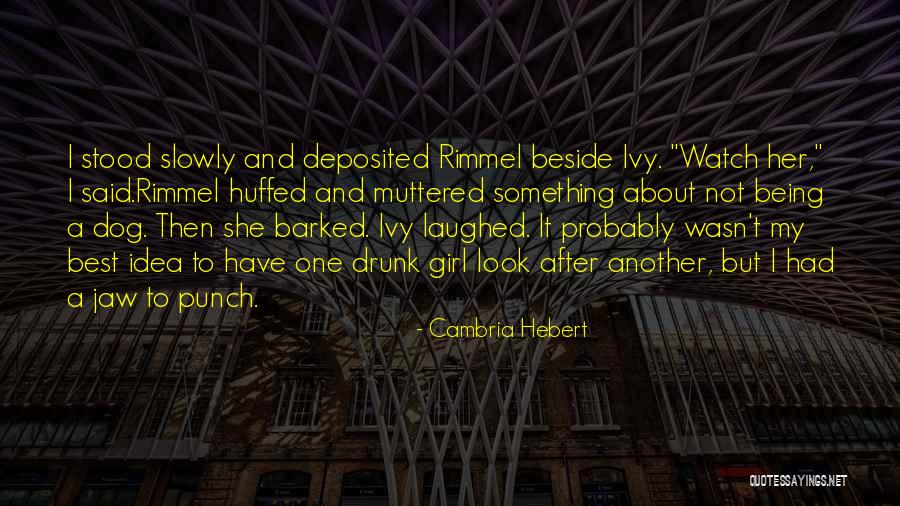 Jaw To Punch Quotes By Cambria Hebert Jaw To Punch Quotes By Cambria Hebert