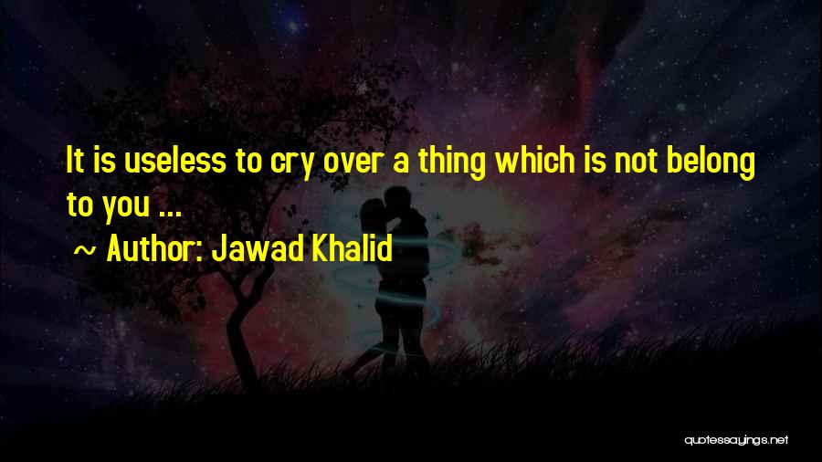 Jawad Khalid Quotes 919905