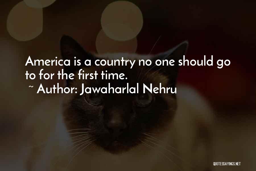 Jawaharlal Nehru Best Quotes By Jawaharlal Nehru